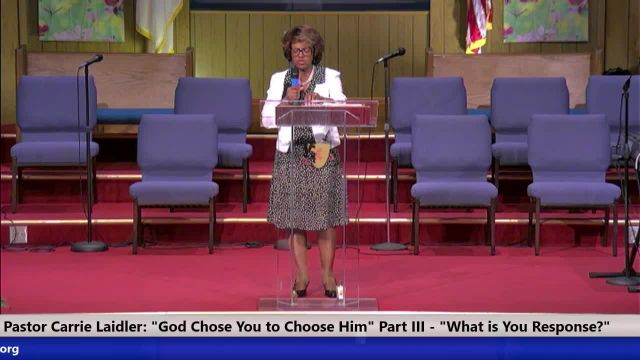 20240901 Sun H.O.P., GOD Chose You To Choose Him Part III, What Is Your Response? Pastor Carrie Laidler