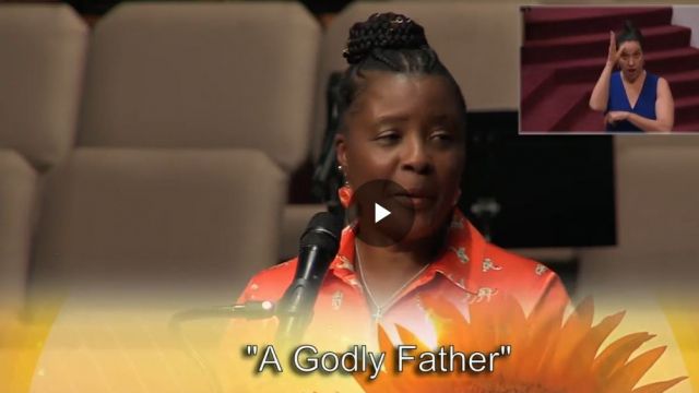 A Godly Father, Asst Pastor Rev. Dr. Sandra K. James, June 20, 2021 @ 11am