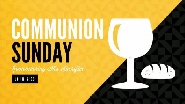 Part II Of Communion Sunday